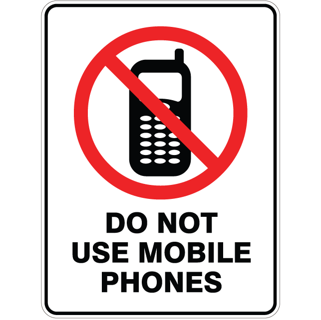 Signage :: Prohibition :: PROHIBITED Do Not Use Mobile Phones ...