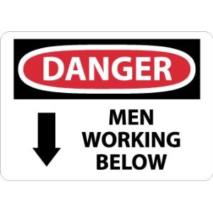 NMC D71A OSHA Sign, Legend "DANGER - MEN WORKING BELOW" with Down ...