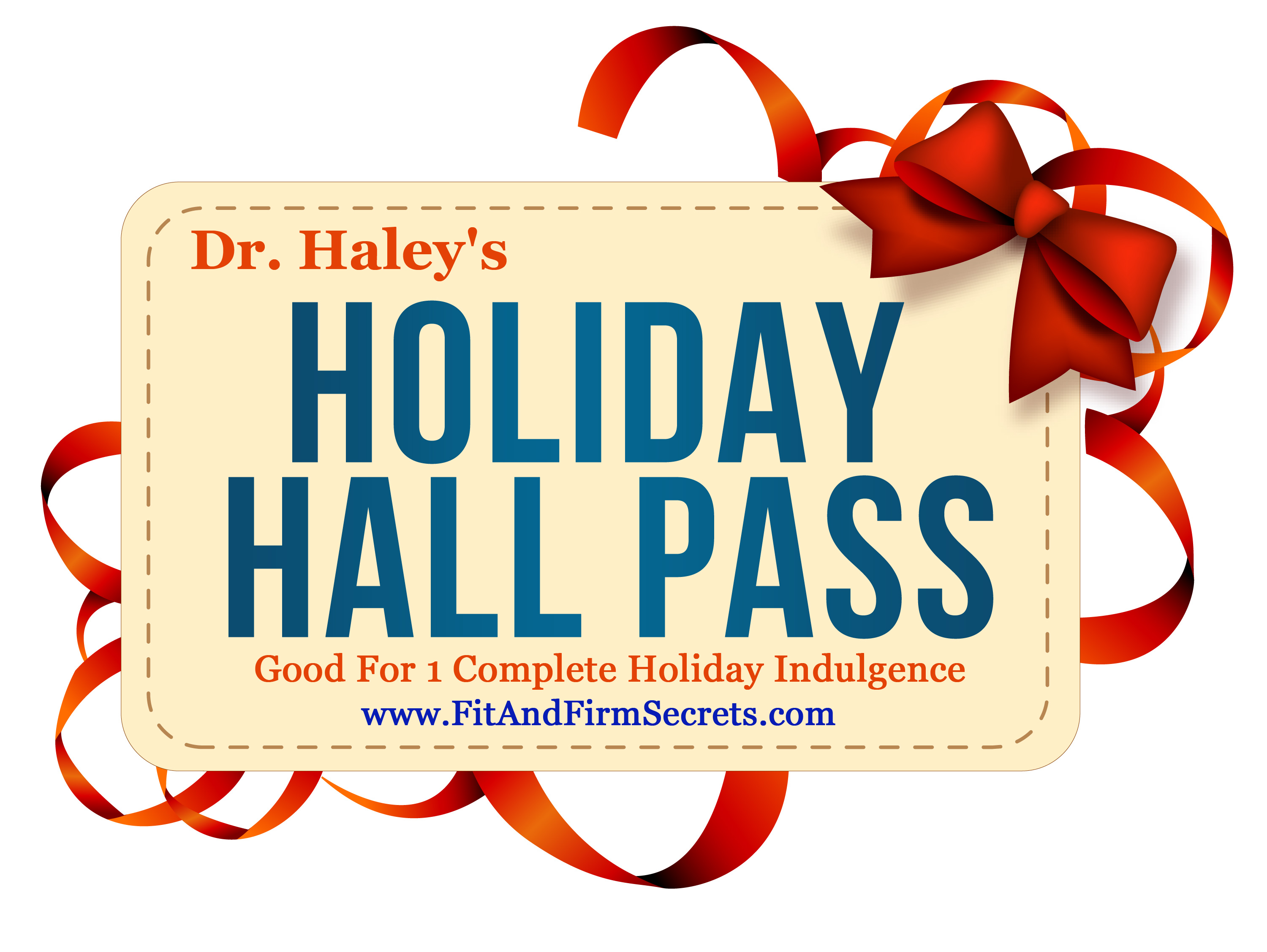 Enjoy this Holiday Hall Pass and Indulge Guilt-Free this Season ...