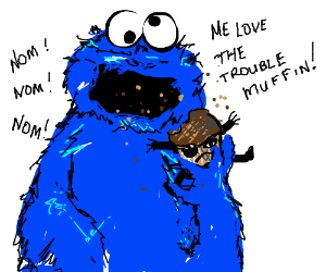 Trouble Muffin vs Cookie Monster