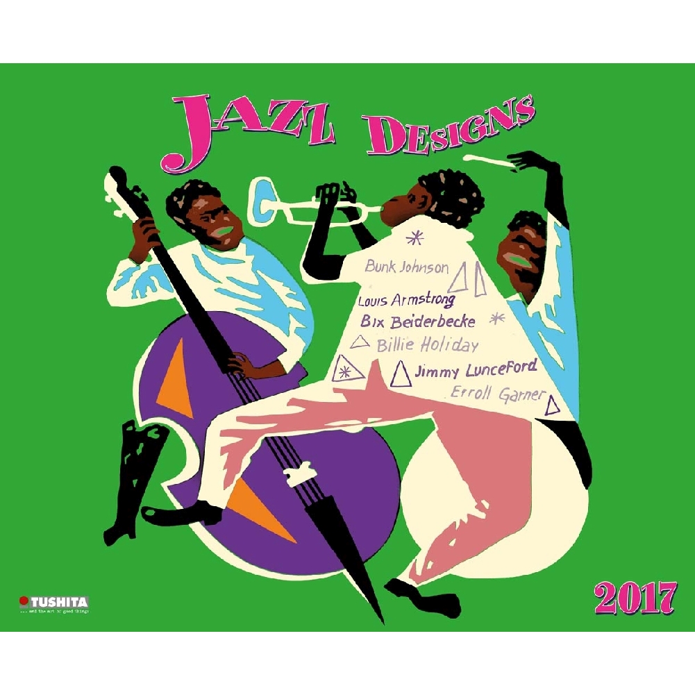 Jazz Designs Poster 2017 Wall Calendar: 9783960131519 ...