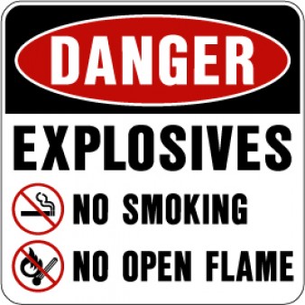 Danger - Explosives No Smoking No Open Flame - Danger - Mining ...