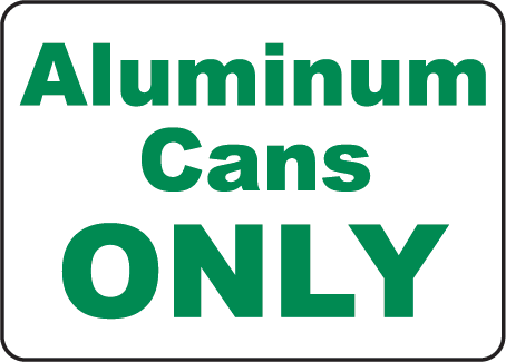 Aluminum Cans Only Signs by SafetySign.com - J4513