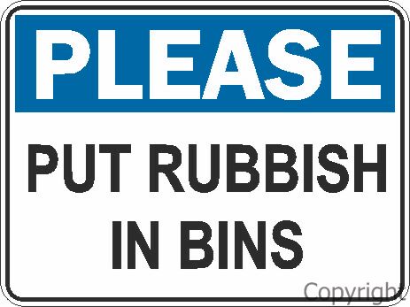 Display Sign Please Put Rubbish In Bins - 3D Equipment