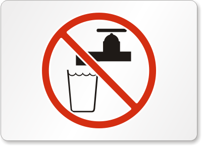 do not drink water sign - SmartSign Blog