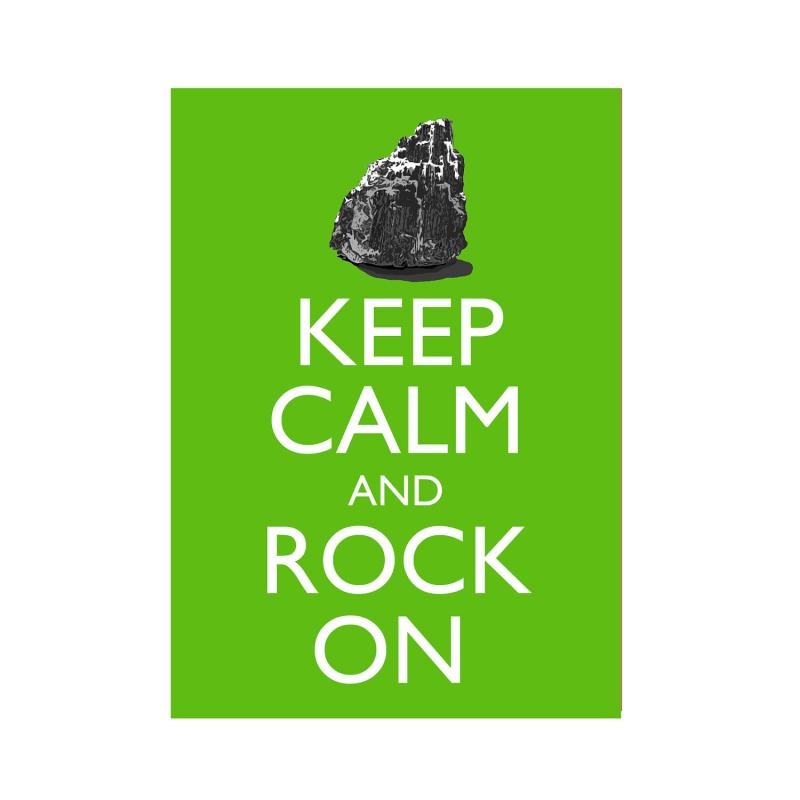 Keep Calm and Rock On 5x7 Geology Poster | Theartfulbadger