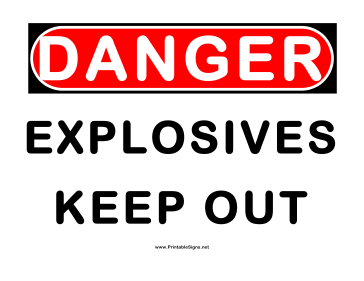 Printable Danger Explosives Keep Out Sign