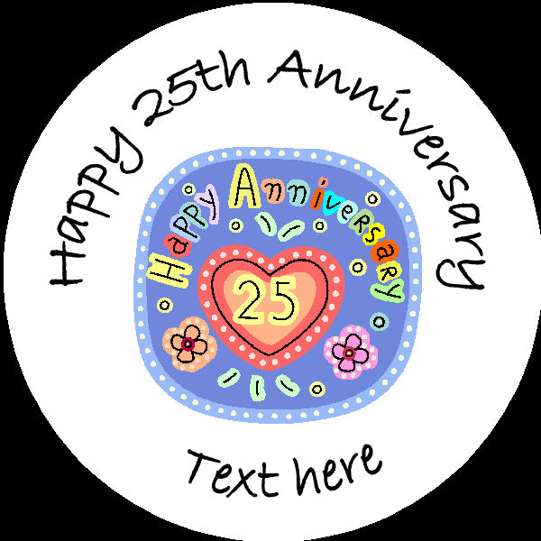 A008 Happy Anniversary Badge happy 25th any text background colour ...