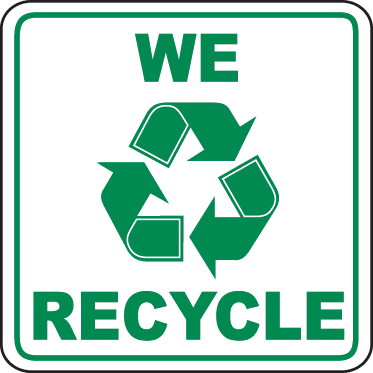 We Recycle Sign by SafetySign.com - J4433