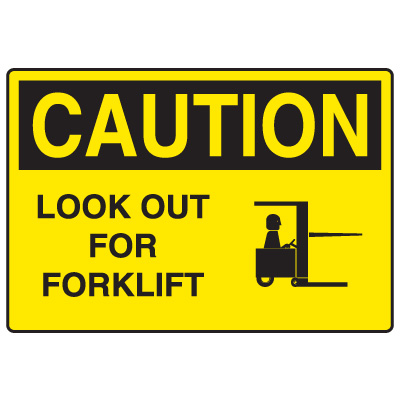 Forklift Safety Signs - Caution Look Out For Forklift from Seton ...