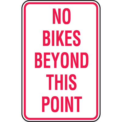 Bike Signs- No Bikes Beyond This Point | Seton