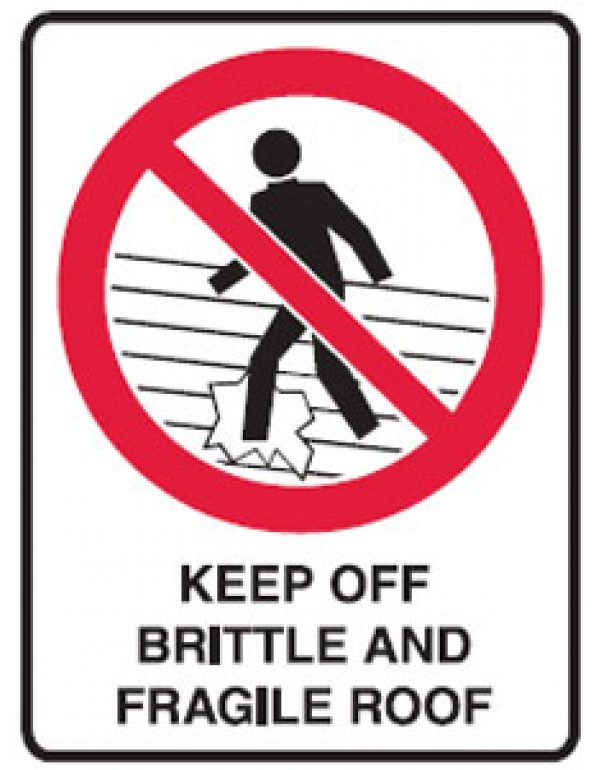 keep-off-roof-picto-keep-off-brittle-fragile-roof-sign-metal-h300mm-x-w225mm.jpg