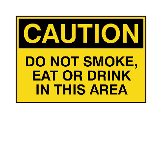 Caution - Do Not Smoke, Eat Or Drink In This Area Label - Epic ...