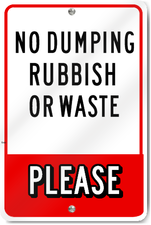 No Dumping Rubbish Road Sign