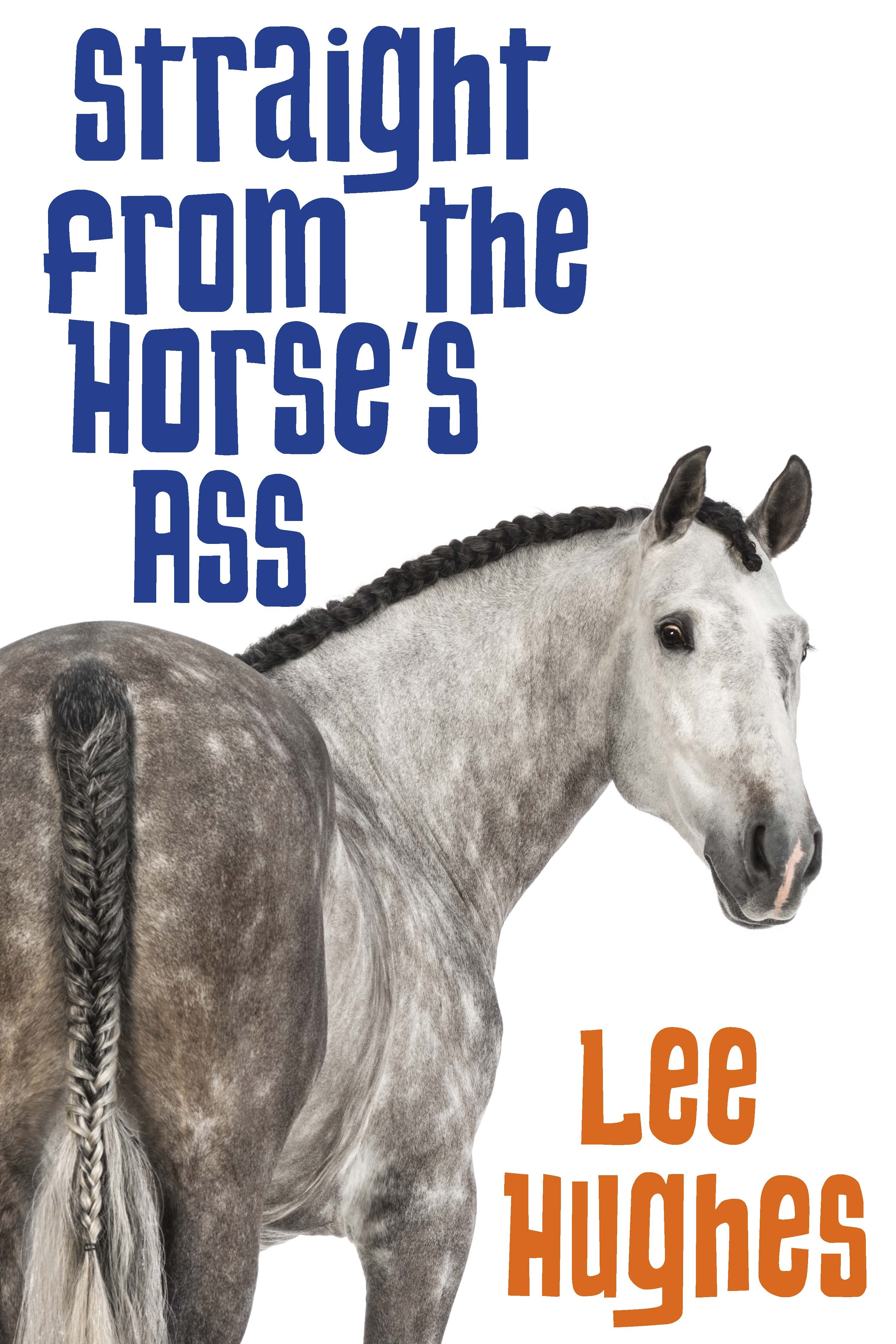 Straight from the Horse's Ass | Penguin Books New Zealand