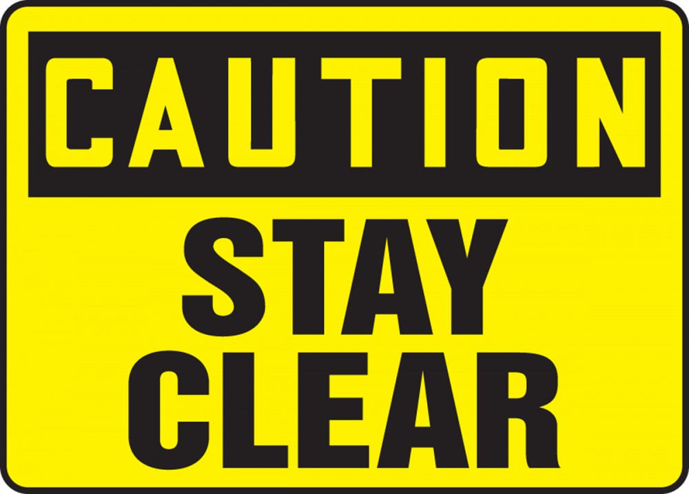 Stay Clear OSHA Caution Safety Sign MABR614