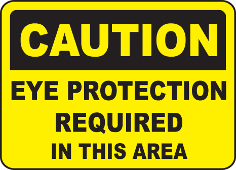 Caution Eye Protection Sign by SafetySign.com - I2023