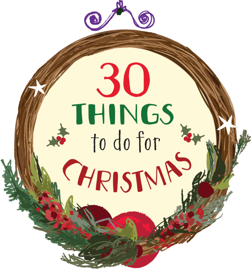 Tigerprint: 30 Things To Do For Christmas