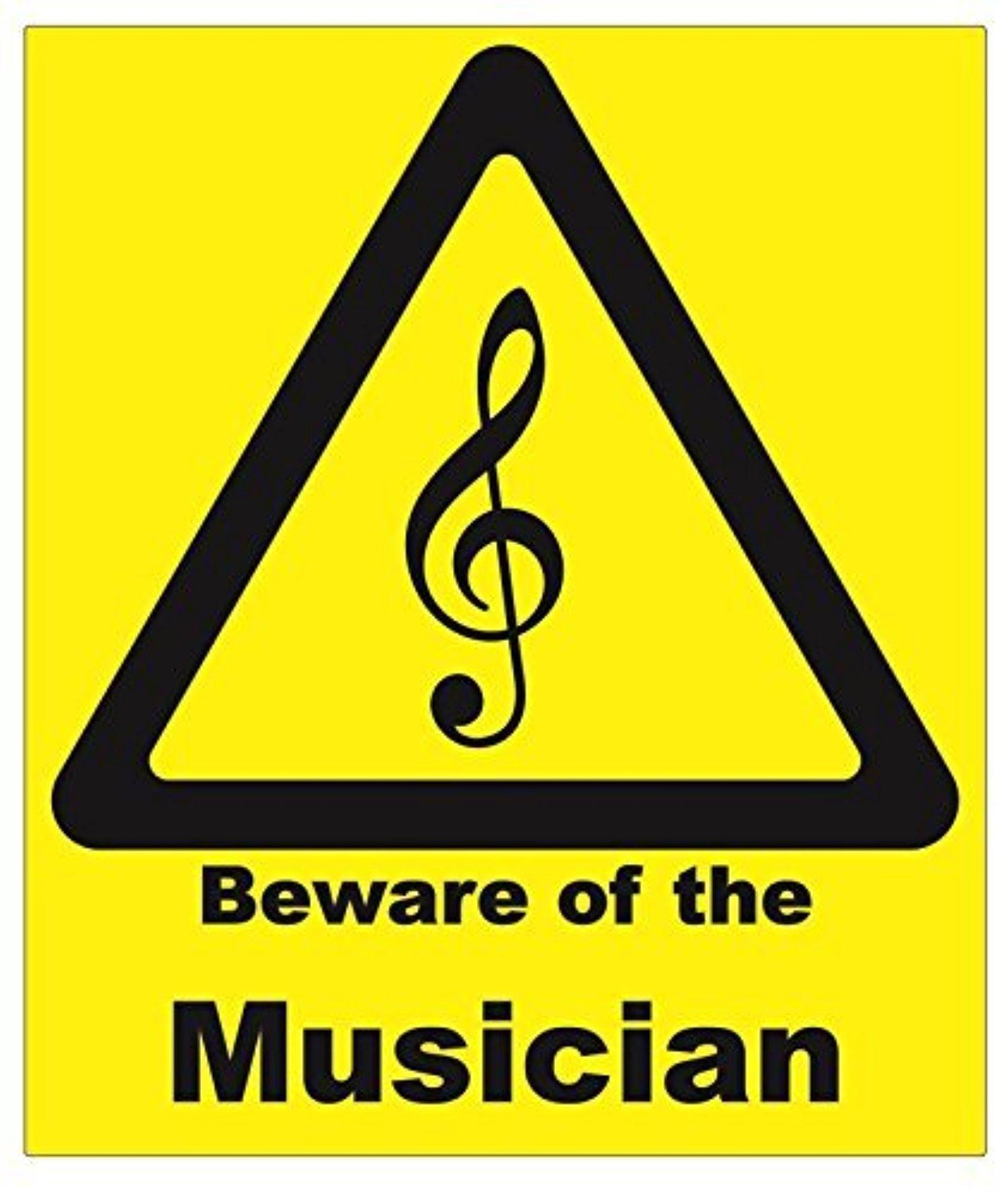 Door and Wall Warning Sign / Plaque - Beware of the Musician by ...