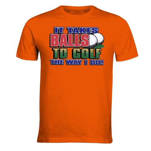 GOLFING IT TAKES BALLS TO GOLF T SHIRT OLD GUYS RULE MENS COMEDY T ...