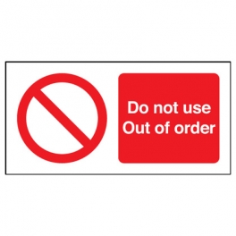 Do Not Use Out Of Order Safety Sign