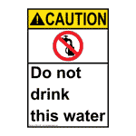 Do Not Drink This Water Safety Signs from ComplianceSigns.com