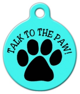 Talk to the Paw! Dog ID Tag | Dog Tag Art