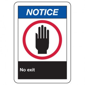 ANSI Signs - Notice No Exit from Emedco.com, Stock items ship ...