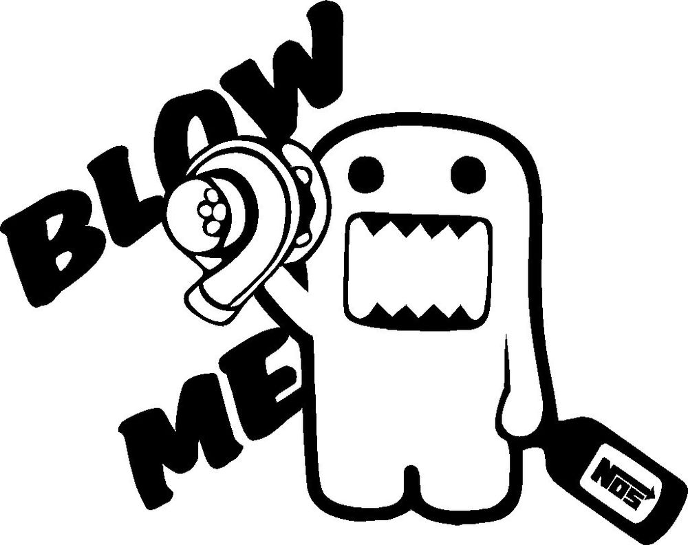 DOMO TURBO NOS &#034;BLOW ME&#034; VINYL DECAL HOOD SIDE CAR TRUCK ...