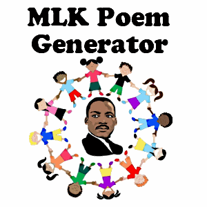 MLK - I Have a Dream - Poem Generator | K-5 Computer Lab