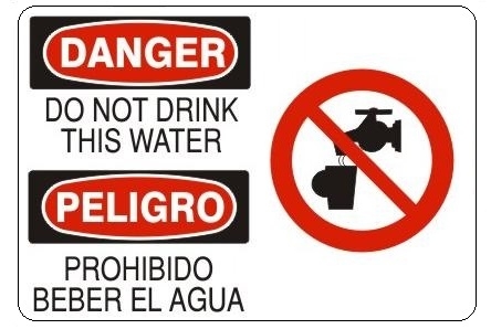 DANGER DO NOT DRINK THIS WATER, (Bilingual) Sign