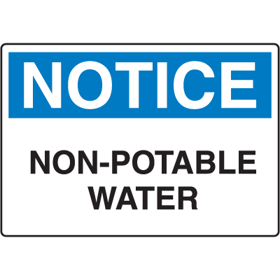 OSHA Notice Signs - Notice Non-Potable Water | Seton