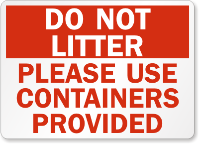 Do Not Litter Signs - Don't Be a Litterbug Signs