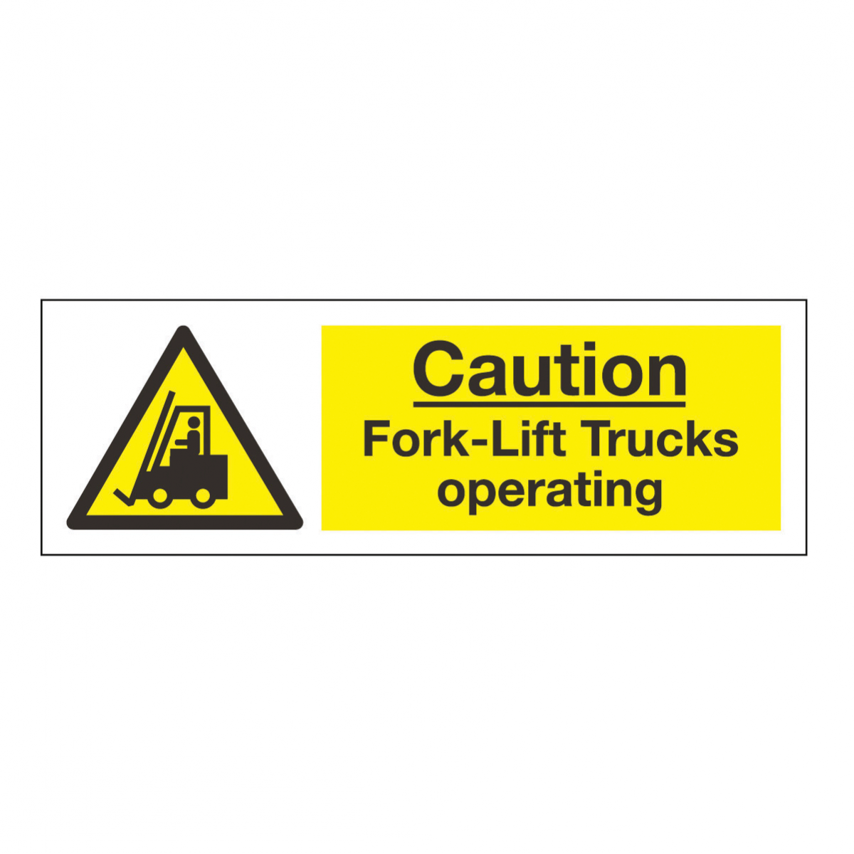 Caution Fork Lift Trucks Safety Sign - Hazard & Warning Sign from ...