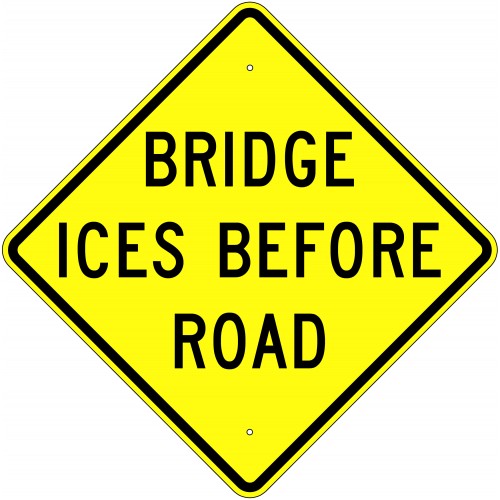 Bridge Ices Before Road Warning Sign - Available in 24, 30, or 36 ...