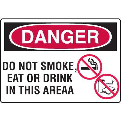 OSHA Danger Signs - Do Not Smoke, Eat Or Drink In This Area | Seton