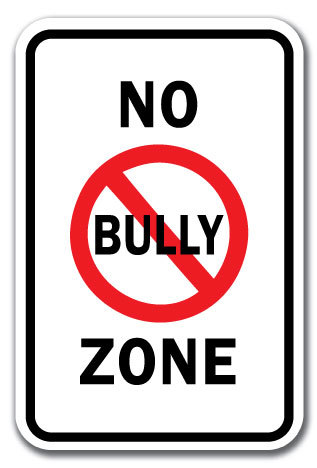 Aluminum Signs - Security Signs - No Bullying Signs - SignMission.com