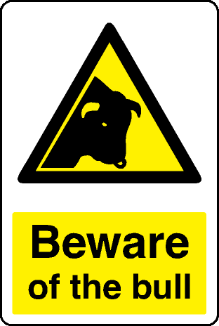 Beware Of Bull signs