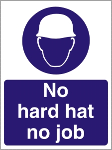 MAP.02 - No hard hat no job [MAP.02] - Â£0.00 : Customised Signs ...