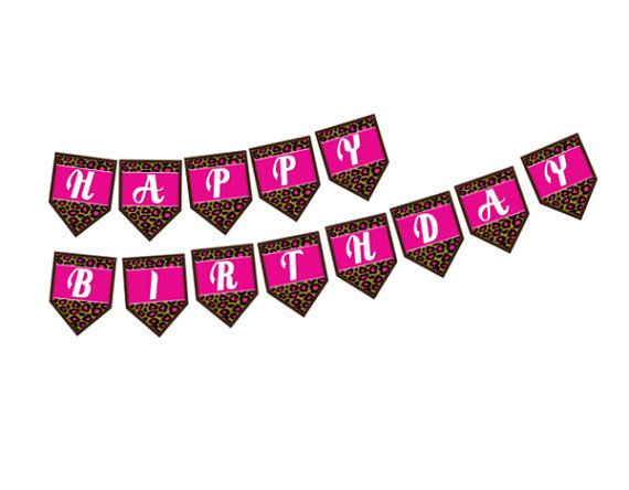 Printable Cheetah Print Birthday Pennants with hot pink and brown out…