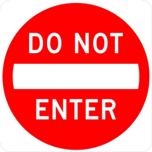 Do Not Enter - 30” x 30”