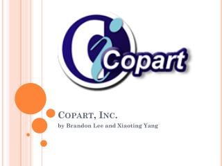 PPT - Copart, Inc. PowerPoint Presentation - ID:6671388