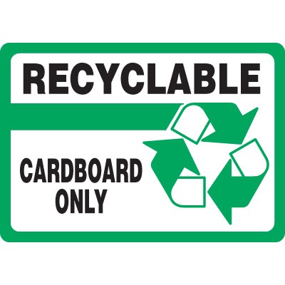 Recyclable Cardboard Only Sign