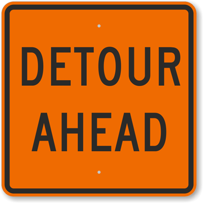 Detour Ahead Sign , SKU: K-6720