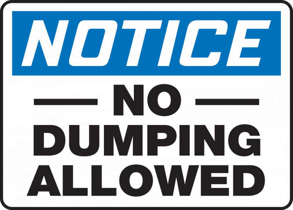 No Dumping Allowed OSHA Notice Safety Sign MHSK814