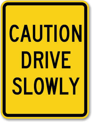 Caution Traffic Signs